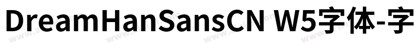 DreamHanSansCN W5字体字体转换